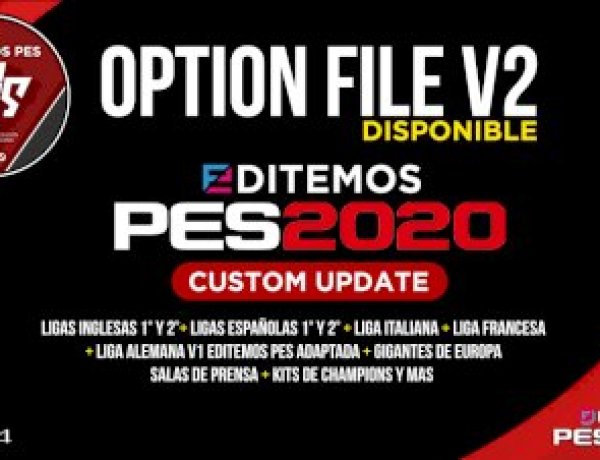 eFootball PES 2020 | ¡Ya disponible la V2 del Option File Editemos PES Custom Update!