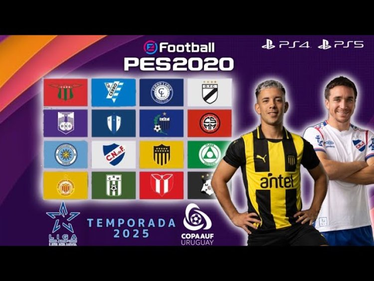 ¡Ya Disponible! Liga Uruguaya 2025 - PES 2020