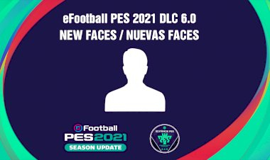 eFootball PES 2021 | Listado de los Nuevos Rostros del DLC 6.0