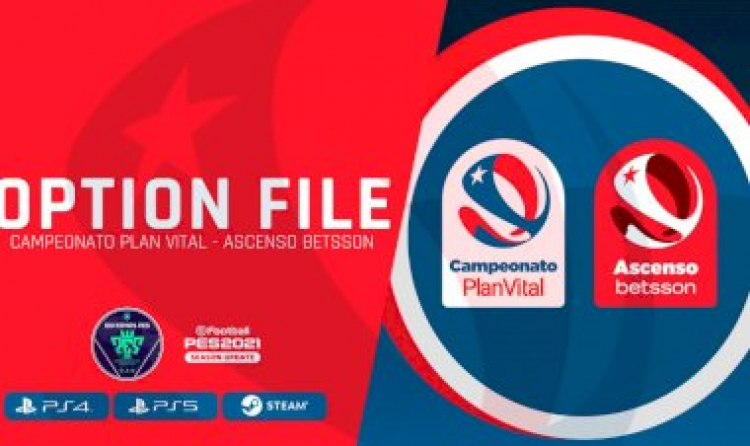 Option File Liga Chilena (Campeonato PlanVital - Ascenso Betsson) para eFootball PES 2021